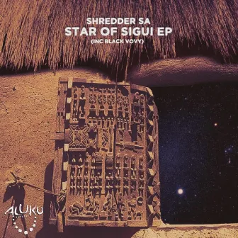 Star of Sigui by Shredder SA