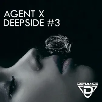 Deepside #3 by Agent X