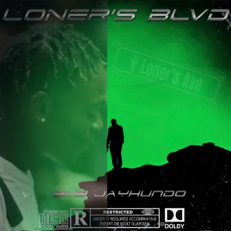 Loner's Blvd by BMB JayHundo