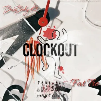 Clock Out by FatTre