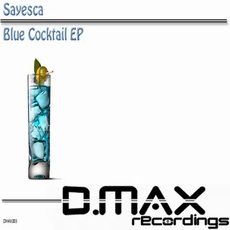 Blue Cocktail EP by Sayesca