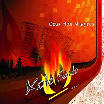 Deus dos Milagres, Vol. 1 by Xote Santo