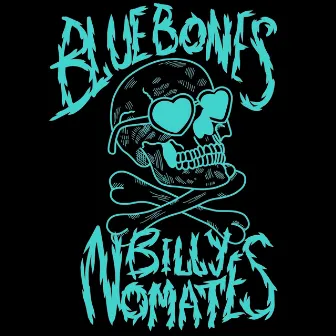 Blue Bones by Billy Nomates