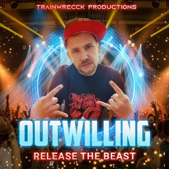 Release The Beast by Outwilling