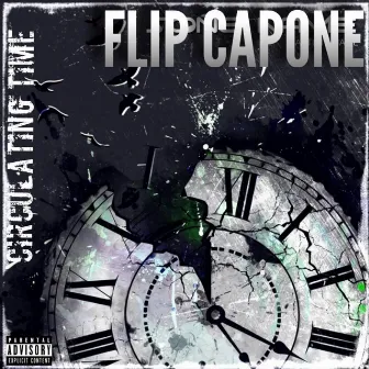 Circulating Time by Flip Capone