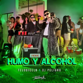 Humo y Alcohol by TELODICELB