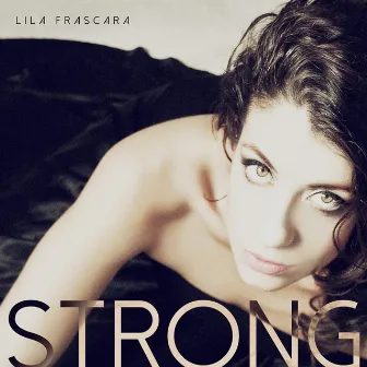 Strong by Lila Frascara