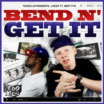 Bend N' Get It (feat. Bert Fye) by Leegit