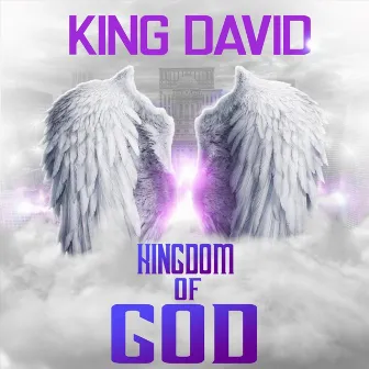 Kingdom of God by King David