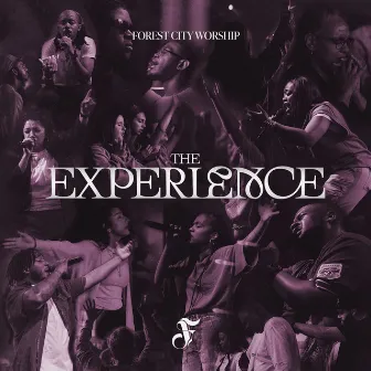 The Experience (Live) by Forest City Worship