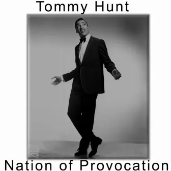 Nation of Provocation by Tommy Hunt