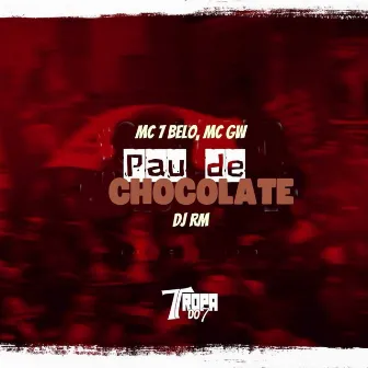 Pau de Chocolate by DJ RM ORIGINAL