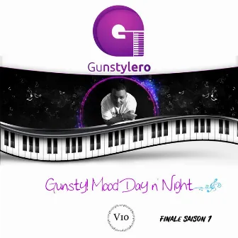 Gunstyl Mood Day n' Night, Vol. 10 (Finale Saison 1) by Gunstylero