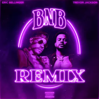 BNB (Remix) by Trevor Jackson