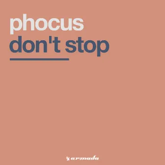 Don't Stop by Phocus