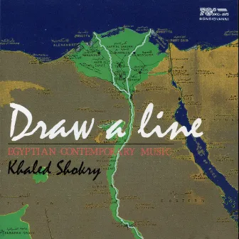 Draw a Line: Egyptian Contemporary Music by Patrizio Esposito