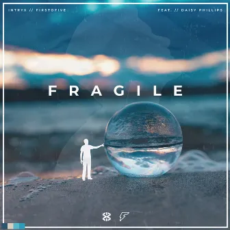 Fragile by Intryx