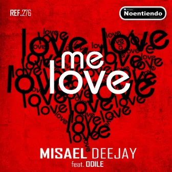 Me Love by Misael Deejay