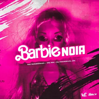 Barbie Noia by Mc Magrinho