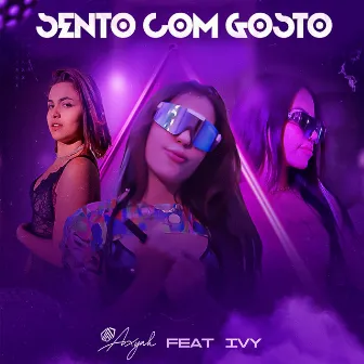 Sento Com Gosto by Axyah