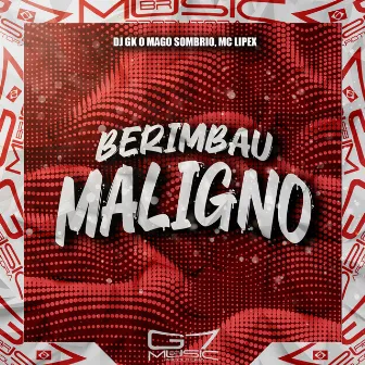 Berimbau Maligno by DJ GK O MAGO SOMBRIO