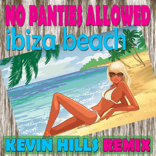 Ibiza Beach Kevin Hills Remix