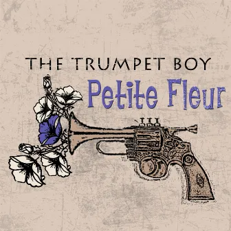 Petite Fleur by Trumpet Boy