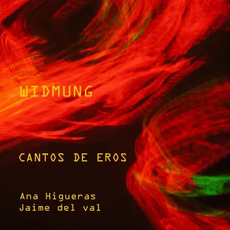 Cantos De Eros - Songs Of Eros by Jaime Del Val