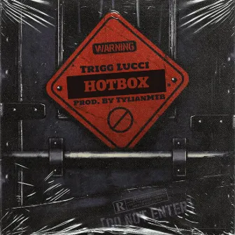 HotBox by Trigg Lucci