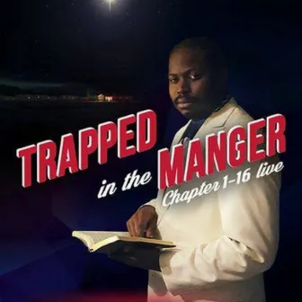 Trapped In The Manger (The Birth Of Jesus) by Versatile