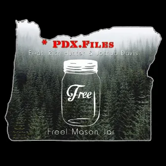 PDX.Files by Free! Mason Jar