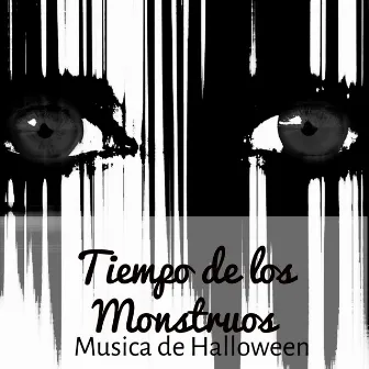 Tiempo de los Monstruos - Musica de Halloween con Sonidos de Miedo Instrumentales de Terror by Halloween Trance Party