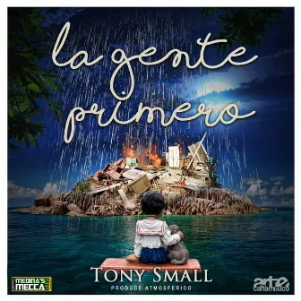 La Gente Primero by Tony Small