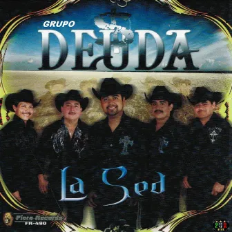 La Sed by Grupo Deuda