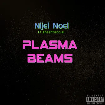 Plasma Beams by Nijel Noel