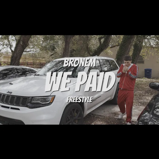 We Paid (Freestyle)