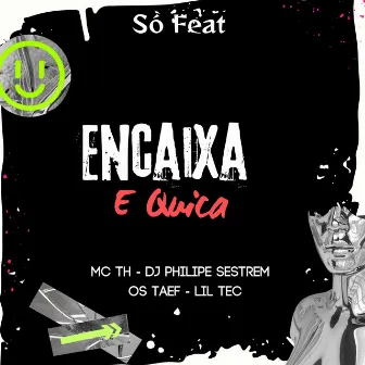 Mega Funk Encaixa e Quica by Os Taef