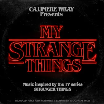 My Strange Things by Cajjmere Wray