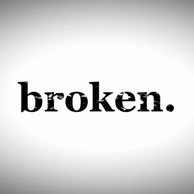 broken.