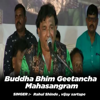 Buddha Bhim Geetancha Mahasangram ( Live ) by Rahul Shinde