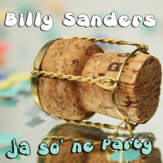 Ja so' ne Party by Billy Sanders