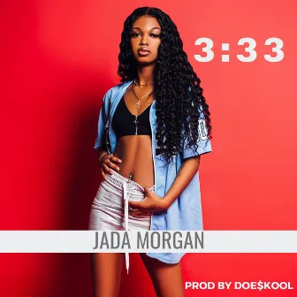 3:33 by Jada Morgan