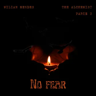 No Fear, Pt. 2 by Wilian Mendes