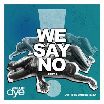 We Say No, Pt. 1 by I.C.E.