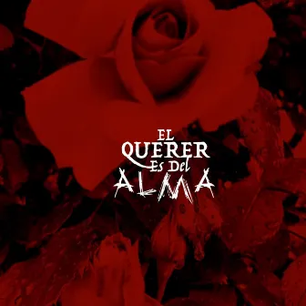 El Querer Es Del Alma by Adriana Blu