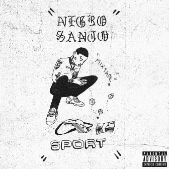 Sport (Mixtape) by Negro Santo