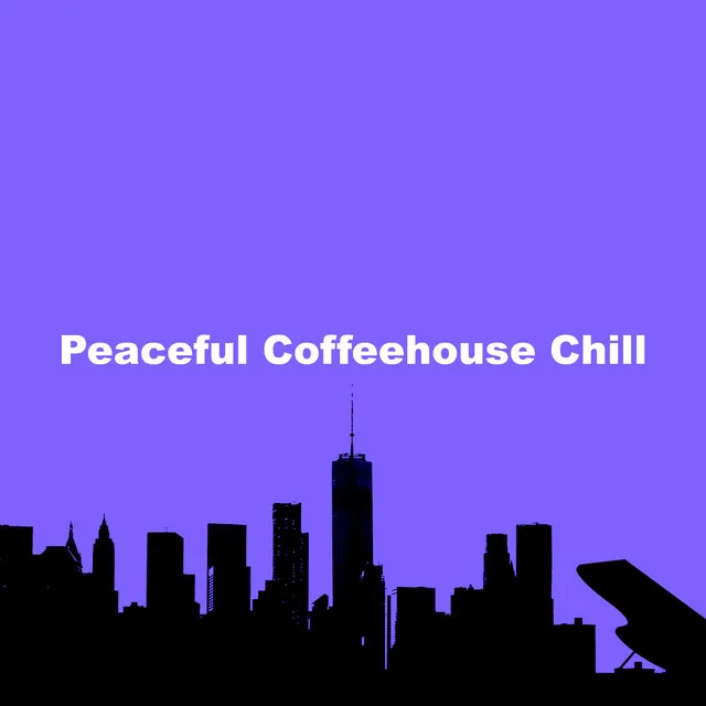 Peaceful Coffeehouse Chill