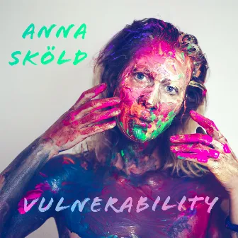 Vulnerability by Anna Sköld