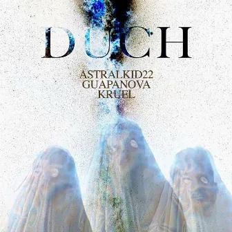 Duch by Kruel