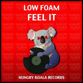 Feel It by Low Foam